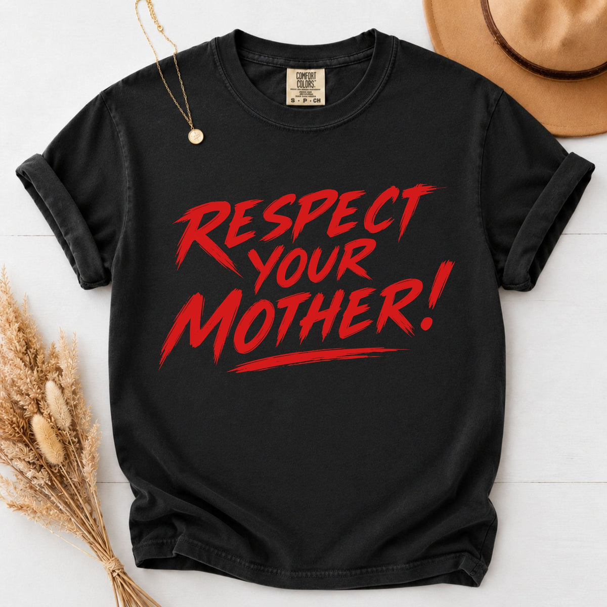 Respect Mom Shirt