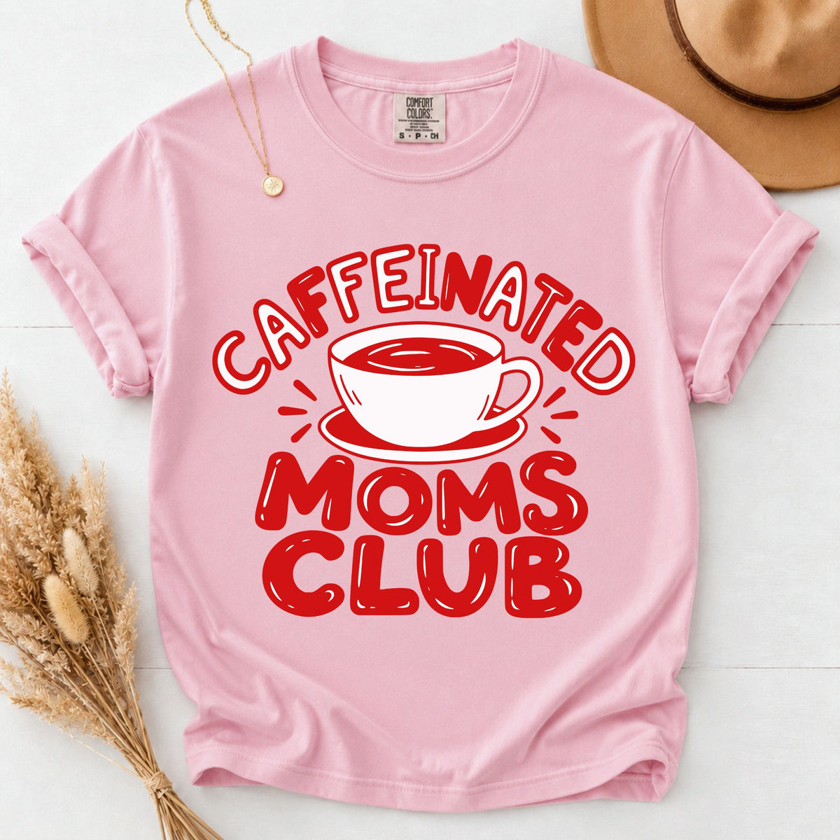 Caffeinated Moms Club Shirt