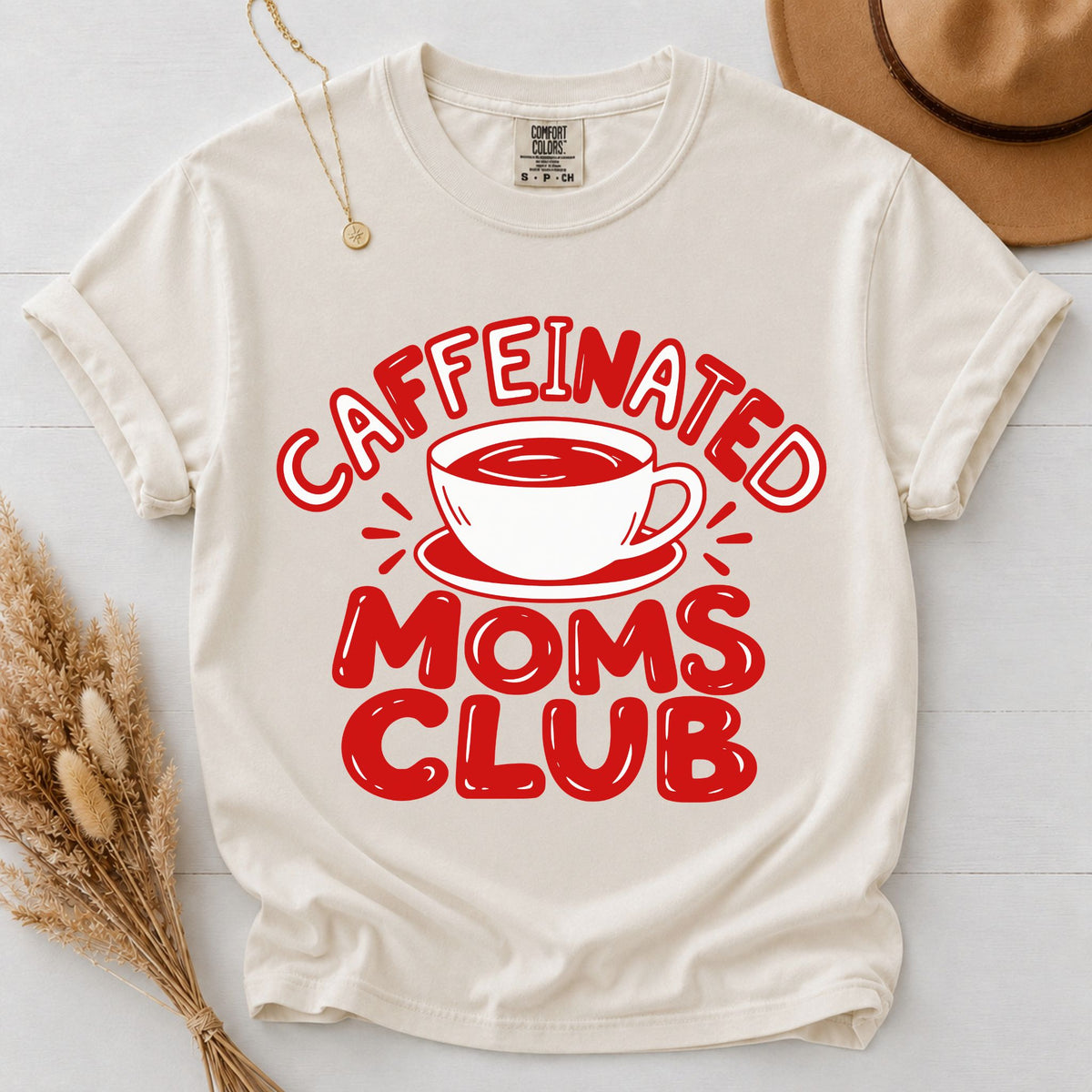 Caffeinated Moms Club Shirt