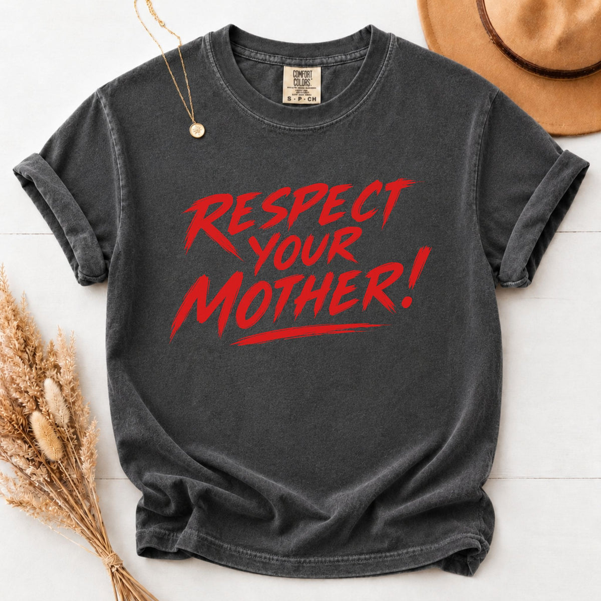 Respect Mom Shirt
